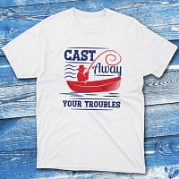 Cast away your troubles white Fisherman Tee