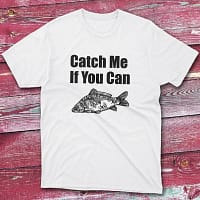 Catch me if you can white Fishermen T-shirt