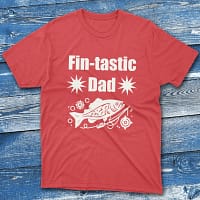 Fin tastic dad Red Fishermen T-shirt