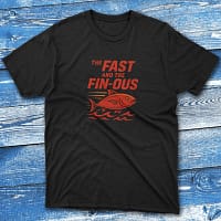 The fast and the fin ous black Fishermen T-shirt