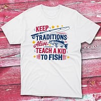Keep tradtions white Anglers T-shirts