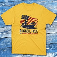 rugged, free, and fishing the american way daisy Fishermen T-shirt