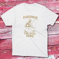 Fisherman the reel hero white Anglers T-shirts