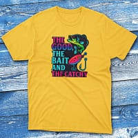 The good the bait and catchy daisy this is added Fishermen T-shirt