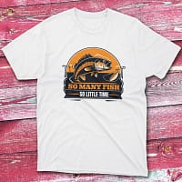 so many fish, so little time white Anglers T-shirts