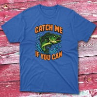 Catch me if you can royal Anglers T-shirts