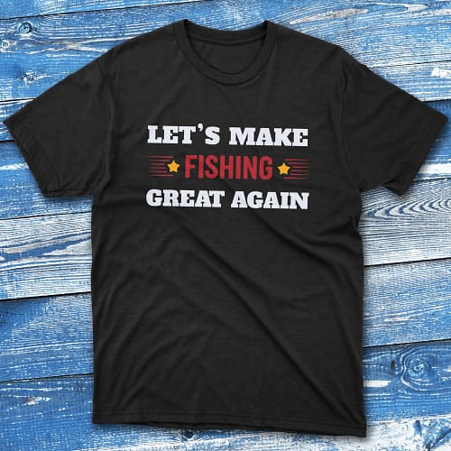 let's make fishing great again black Anglers T-shirts