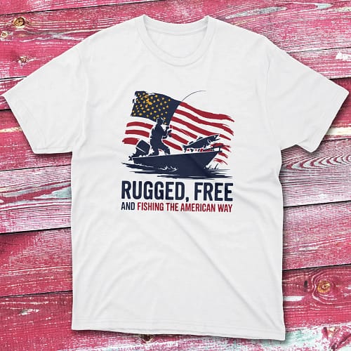 rugged, free, and fishing the american way white Fisherman Tee rugged, free, and fishing the american way white Fisherman Tee