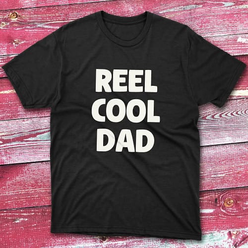 Reel cool dad black Fishing T-shirt