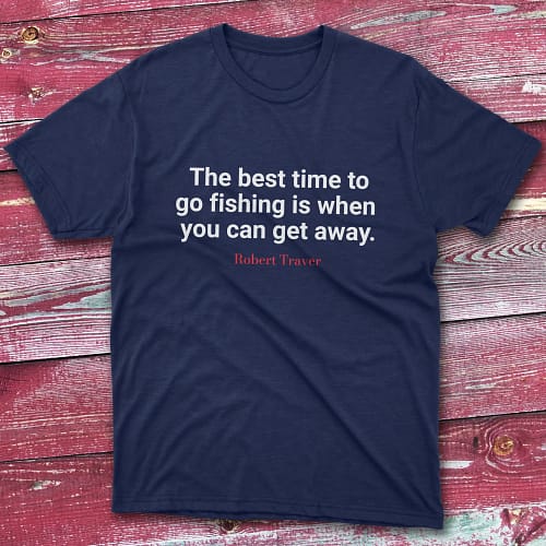 The best time to go fishing Navy Anglers T-shirts The best time to go fishing Navy Anglers T-shirts