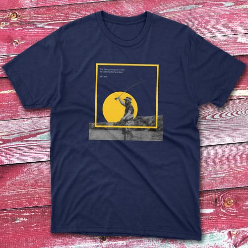 The fishing was good navy Anglers T-shirts