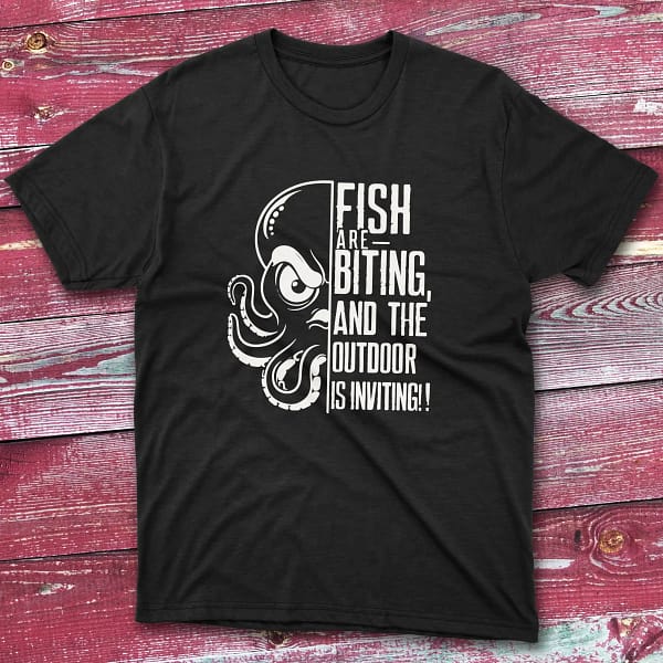 Fish are biting and the outdoor is inviting black Fisherman Tee