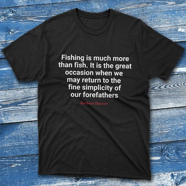 Fishing is much more that fish Black Fishermen T-shirt