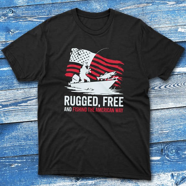 rugged, free, and fishing the american way black Fisherman Tee