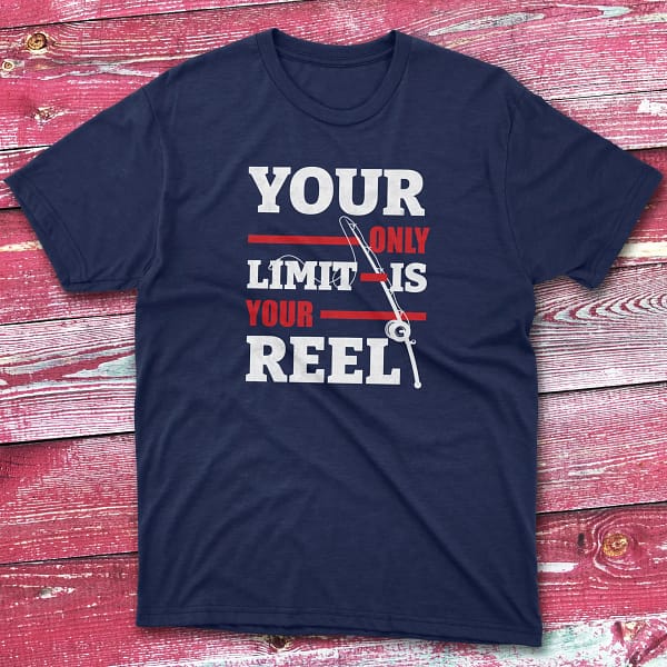 your only limit is your reel navy Fishermen T-shirt your only limit is your reel navy Fishermen T-shirt
