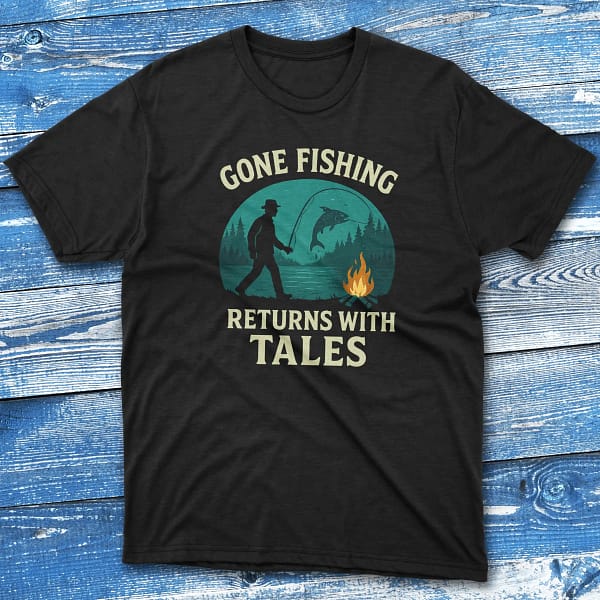 Gone fishing returens with tales3 black Fisherman Tee