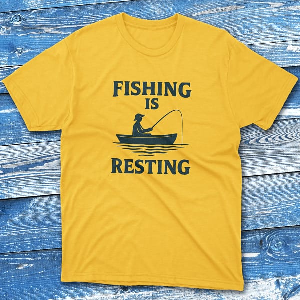 fishing is resting daisy Anglers T-shirts