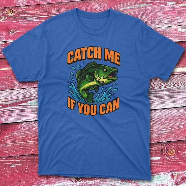 Catch me if you can royal Anglers T-shirts
