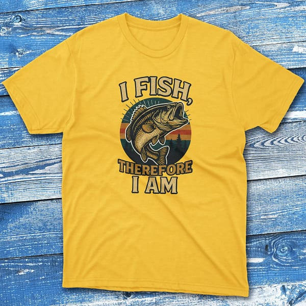 I fish therefore i am daisy Anglers T-shirts