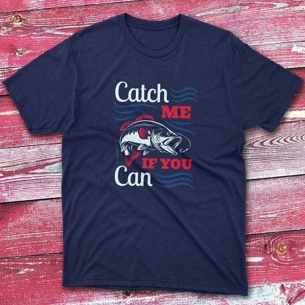 cath me if you can navy Anglers T-shirts