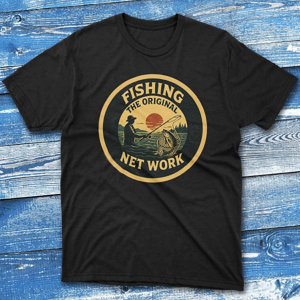 Fishing the original net work black Fisherman Tee Fishing the original net work black Fisherman Tee