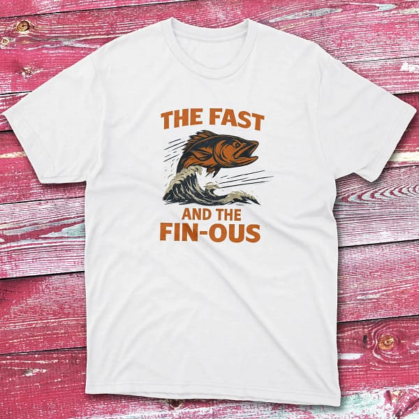 The fast and the Fin ious white Fishermen T-shirt